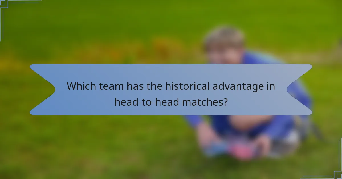 Which team has the historical advantage in head-to-head matches?